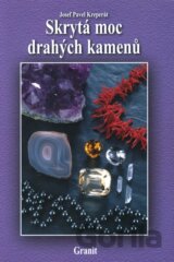 Skrytá moc drahých kamenů