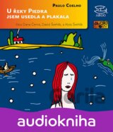 Coelho,p.: U Reky Piedra Jsem Usedla A Plakala / D.cerna,