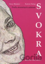 Svokra ... môže byť ešte horšia?