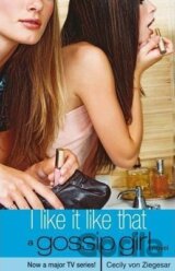 A Gossip Girl - I Like it Like That (5)
