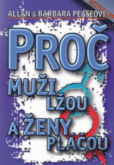 Proč muži lžou a ženy pláčou