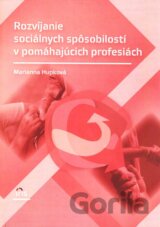 Rozvíjanie sociálnych spôsobilostí v pomáhajúcich profesiách