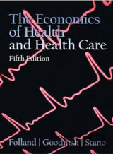 The Economics of Health and Health Care