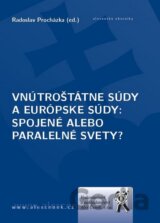 Vnútroštátne súdy a európske súdy