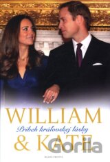 William & Kate - Príbeh kráľovskej lásky