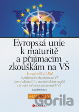 Evropská unie k maturitě a přijímacím zkouškám na VŠ