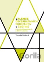Valence deverbativních substantiv v češtině (na materiálu substantiv s dativní valencí)