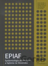 EPIAF - epidemiológia alkoholizmu a fajčenia na Slovensku