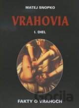 Vrahovia (I. diel)