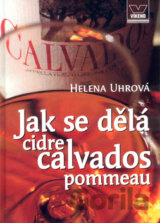 Jak se dělá cidre calvados pommeau