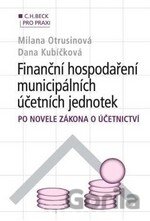 Finanční hospodaření municipálních účetních jednotek po novele zákona o účetnictví