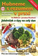 Hubneme s rozumem v praxi