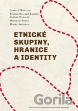 Etnické skupiny, hranice a identity