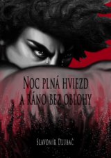 Noc plná hviezd a ráno bez oblohy