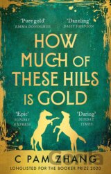How Much of These Hills is Gold