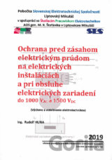 Ochrana pred zásahom elektrickým prúdom na elektrických inštaláciách a pri obsluhe elektrických zariadení