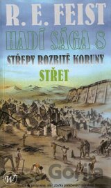 Hadí sága 8: Střepy rozbité koruny - Střet