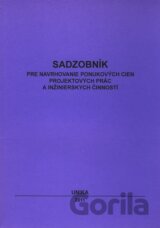 Sadzobník pre navrhovanie ponukových cien projektových prác a inžinierskych činností 2011