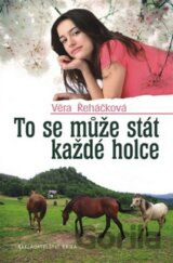 To se může stát každé holce