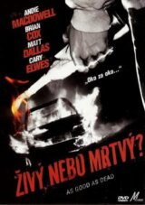 Živý nebo mrtvý?