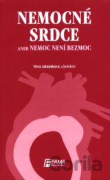 Nemocné srdce aneb nemoc není bezmoc