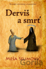 Derviš a smrť