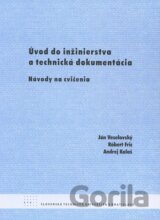 Úvod do inžinierstva a technická dokumentácia: Návody na cvičenia