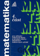 Matematika pro SOŠ a studijní obory SOU (4. část)