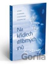 Na křídlech stříbrných snů