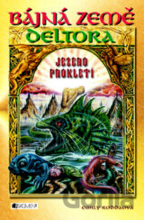 Bájná země Deltora: Jezero prokletí