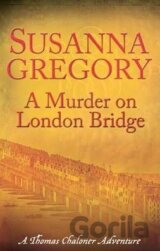 A Murder on London Bridge