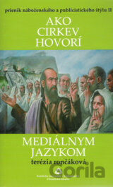 Ako cirkev hovorí mediálnym jazykom?