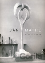 Ján Mathé - hľadač dobra
