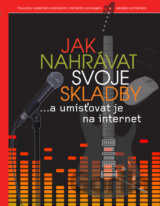 Jak nahrávat svoje skladby a umísťovat je na internet