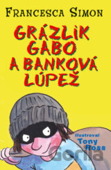 Grázlik Gabo a banková lúpež