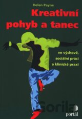 Kreativní pohyb a tanec ve výchově, sociální práci a klinické praxi