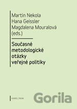 Současné metodologické otázky veřejné politiky