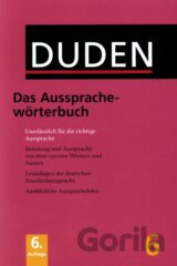 Duden 6 - Das Aussprachewörterbuch