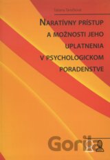 Naratívny prístup a možnosti jeho uplatnenia v psychologickom poradenstve