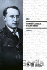 Jdi! - Vzpomínky legionáře Otakara Husáka 3