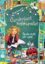 Čarokrásné knihkupectví 6: Škola drží při sobě