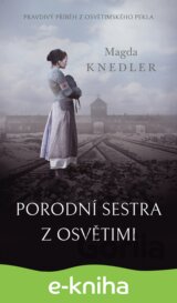 Porodní sestra z Osvětimi
