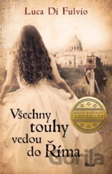 Všechny touhy vedou do Říma