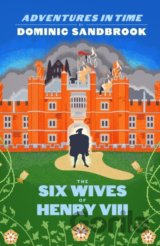 The Six Wives of Henry VIII