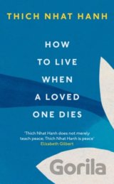 How To Live When A Loved One Dies