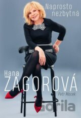 Naprosto nezbytná Hana Zagorová