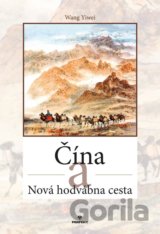 Čína a Nová hodvábna cesta