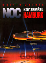 Noc kdy zemřel Hamburk