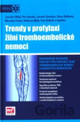 Trendy v profylaxi žilní tromboembolické nemoci