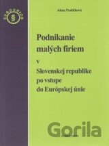 Podnikanie malých firiem v Slovenskej republike po vstupe do Európskej únie